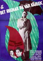 Det regnar p� v�r k�rlek (regi & manus, 1946)