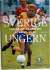 Sverige - Ungern 27/5 1992 - Klicka f�r st�rre format