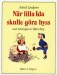N�r lilla Ida skulle g�ra hyss 1984 - klicka f�r st�rre format
